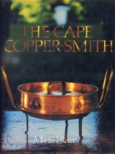 Front cover of The Cape Copper-smith by Marius le Roux