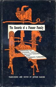 Front cover of The Records of a Pioneer Family by Alfred Essex, William Rabone and Harriet Rabone