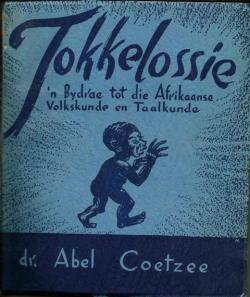 Front Cover of Tokkelossie by Dr. A. Coetzee