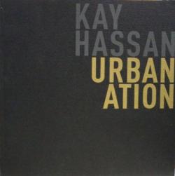 Front cover of Urbanation by Kay Hassan