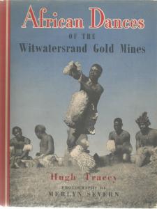 Front cover of African Dances of the Witwatersrand Gold Mines by Hugh Tracey