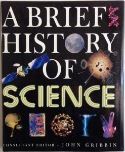 Front Cover of A Brief History of Science edited by John Gribbin