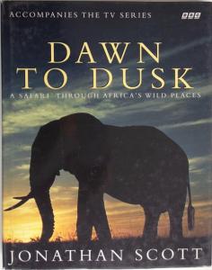 Front Cover of Dawn to Dusk by Jonathan Scott