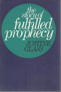 Front cover of The Story of Fulfilled Prophecy by Justine Glass