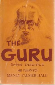 Front cover of The Guru by Manly Palmer Hall
