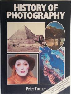 Front Cover of History of Photography by Peter Turner