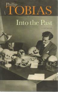 Front Cover of Into the Past by Phillip Tobias 