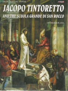 Front Cover of Jacopo Tintoretto and the Scuola Grande Di San Rocco by Francesco Valcanover