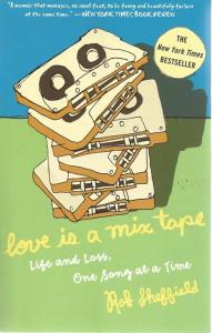 Front Cover of Love is a Mix Tape by Rob Sheffield