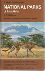 Front Cover of A Field Guide to the National Parks of East Africa by J G Williams 
