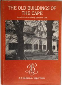 Front Cover of The Old Buildings of the Cape by Hans Fransen and Mary Alexander Cook