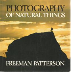 Front Cover of Photography of Natural Things by Freeman Patterson