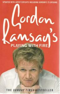 Front cover of Playing With Fire by Gordon Ramsay