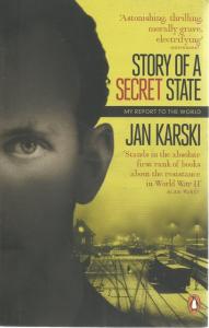 Front Cover of Story of a Secret State by Jan Karski