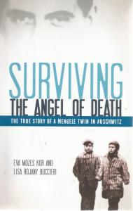 Front Cover of Surviving the Angel of Death by Eva Mozes Kor and Lisa Rojany Buccieri