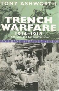 Front cover of Trench Warfare by 1914-1918 by Tony Ashworth