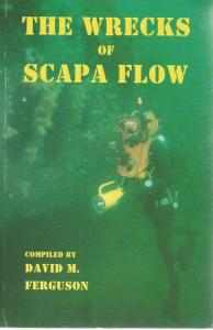 Front Cover of The Wrecks of Scapa Flow by David M Ferguson