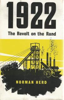 Front Cover of 1922 The Revolt on the Rand by Norman Herd