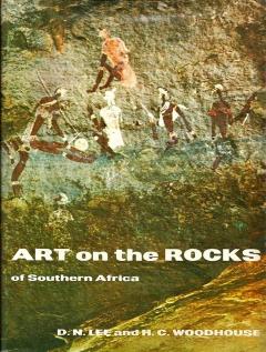 Front cover of Art on the Rocks of Southern Africa by D.N. Lee and H. C. Woodhouse