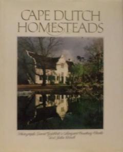 Front cover of Cape Dutch Homesteads by John Kench