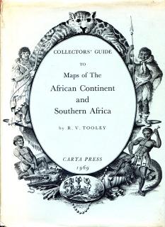 Front cover of Collectors' Guide to Maps of the African Continent and Southern Africa by R. V. Tooley