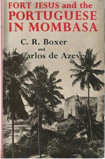 Front cover of Fort Jesus and the Portuguese in Mombasa by C. R. Boxer & C. de Azevedo