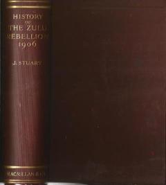 Front cover of A History Of The Zulu Rebellion 1906 by J. Stuart