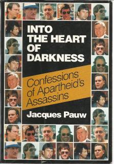Front Cover of  Into the Heart of Darkness by Jacques Pauw