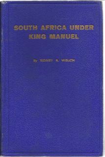 Front cover of South Africa under King Manuel by Sidney R. Welch