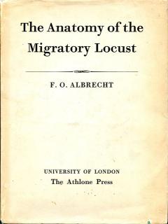 Front cover of The Anatomy of the Migratory Locust by F. O. Albrecht