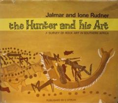 Front cover of The Hunter And His Art by Jalmar & Ione Rudner