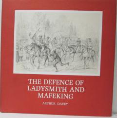 Front Cover of The Defence of Ladysmith and Mafeking by Arthur Davey