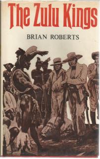 Front Cover of the Zulu Kings by Brian Roberts