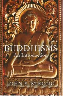 Front Cover of Buddhisms by John S Strong