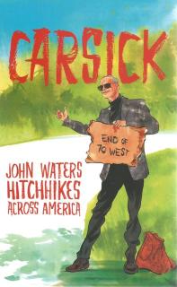 Front cover of Carsick by John Waters