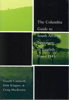 Front cover of The Columbia Guide to South African Literature in English Since 1945 by Gareth Cornwell