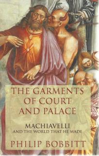 Front cover of The Garments of Court and Palace by Phillip Bobbitt