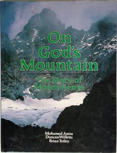 Front cover of On God's Mountain by Mohamed Amin, Duncan Willetts and Brian Tetley