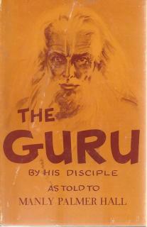 Front cover of The Guru by Manly Palmer Hall
