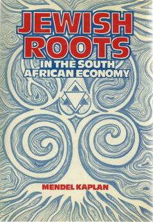 Front Cover of Jewish Roots in the South African Economy by Mendel Kaplan