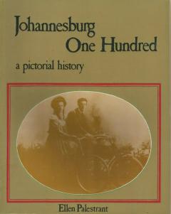 Front Cover of Johannesburg One Hundred by Ellen Palestrant