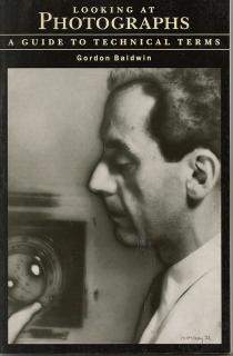 Front Cover of Looking at Photographs by Gordon Baldwin