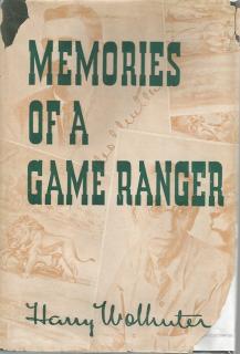 Front cover of Memories of a Game Ranger by Harry Wolhuter