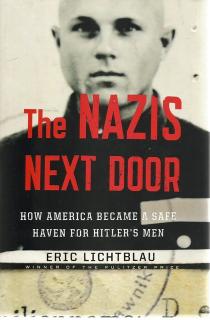 Front cover of The Nazis Next Door by Eric Lichtblau