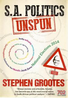 Front Cover of S A Politics Unspun by Stephen Grootes