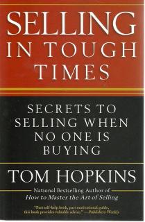 Front cover of Selling in Tough Times by Tom Hopkins