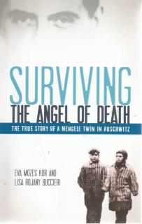 Front Cover of Surviving the Angel of Death by Eva Mozes Kor and Lisa Rojany Buccieri