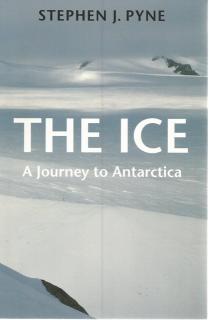 Front Cover of The Ice by Stephen J Pyne