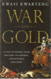 Front cover of War and Gold by Kwasi Kwarteng