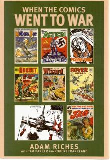 Front cover of When the Comics Went to War by Adam Riches